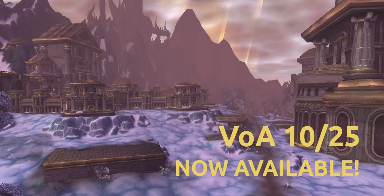 Vault of Archavon now available! VoA 10/25 - Wintergrasp